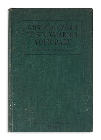 [MENCKEN, H.L.] Hirshberg, Leonard Keene. What You Ought to Know About Your Baby.